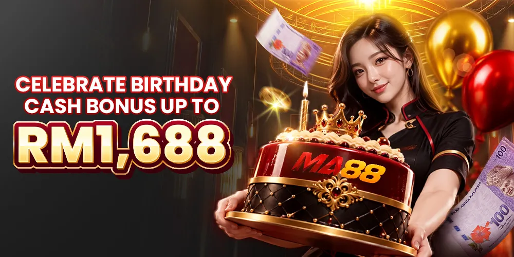 MA88 Promotions Malaysia Birthday Bonus
