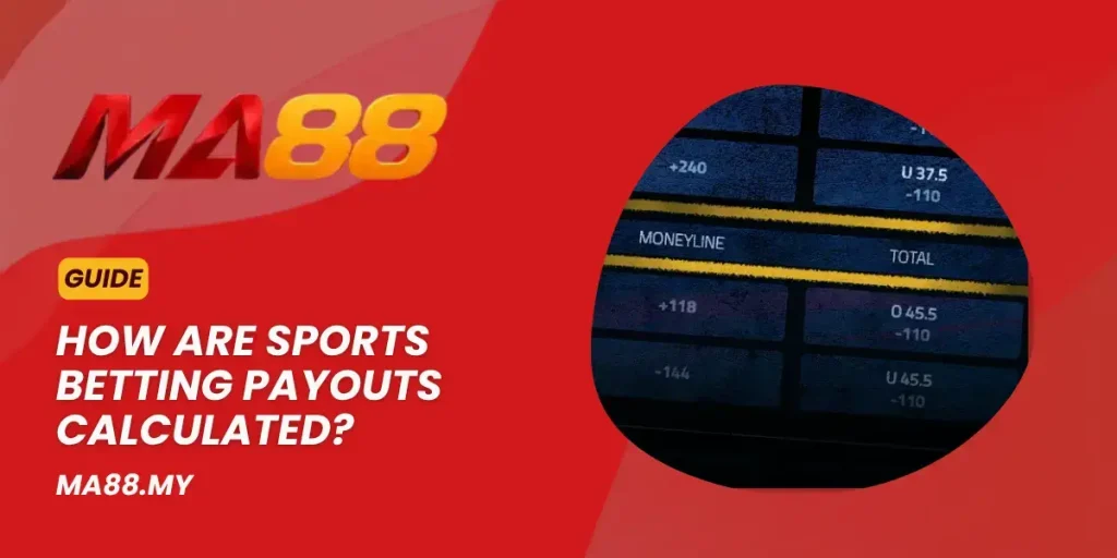 How are sports betting payouts calculated